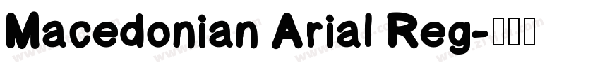 Macedonian Arial Reg字体转换